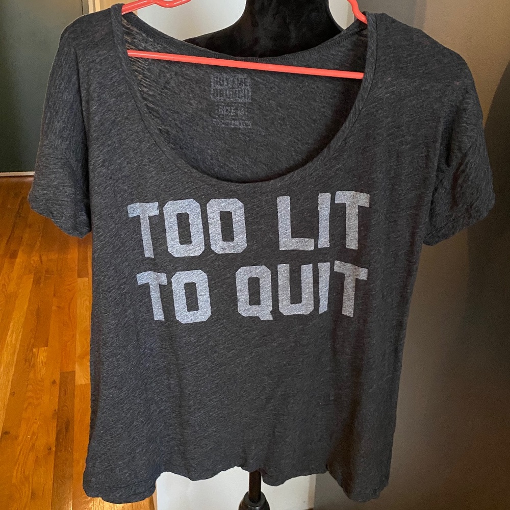 Buy Me Brunch Charcoal Gray Too Lit To Quit Graphic Print Scoop Neck T-shirt M